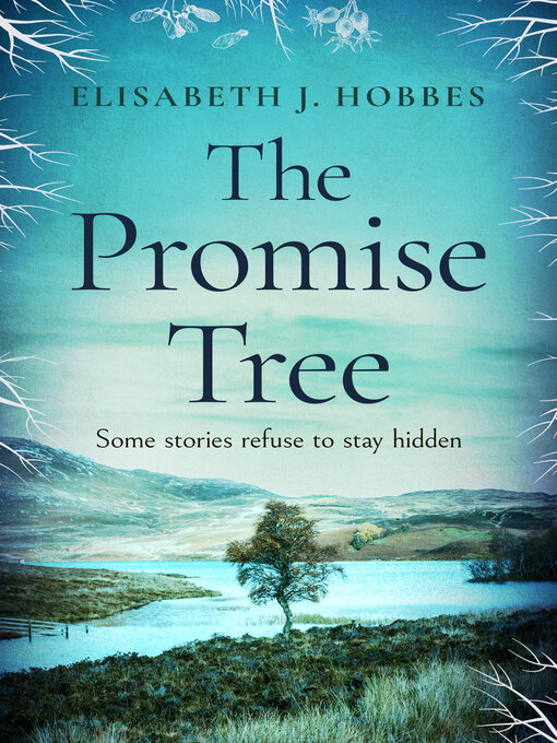 Title details for The Promise Tree by Elisabeth J. Hobbes - Available